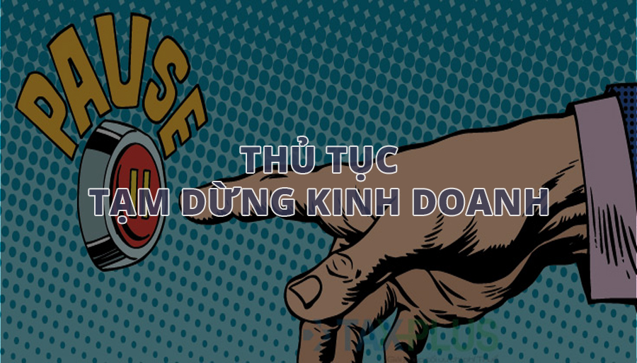 Tạm ngừng hoạt động doanh nghiệp