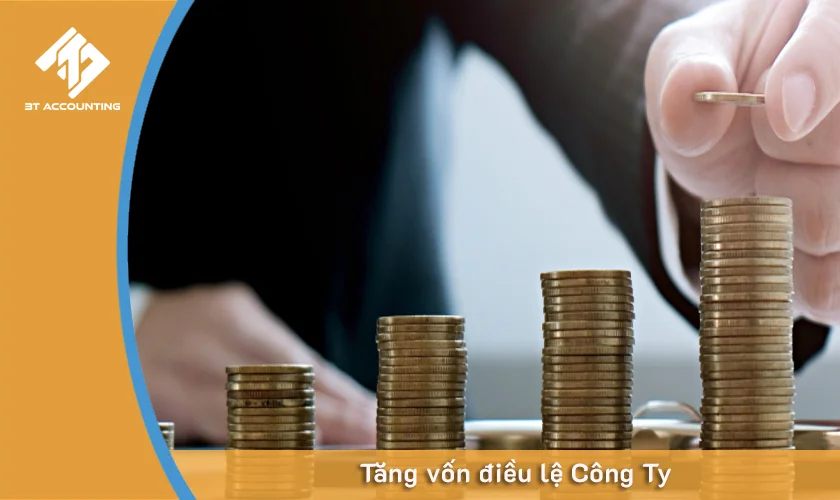 Dịch vụ làm thủ tục tăng vốn điều lệ công ty