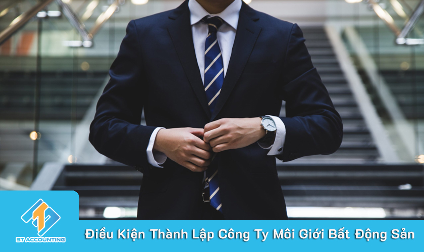 Điều kiện thành lập công ty môi giới bất động sản