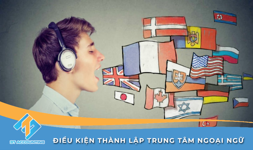 Điều kiện để thành lập trung tâm ngoại ngữ