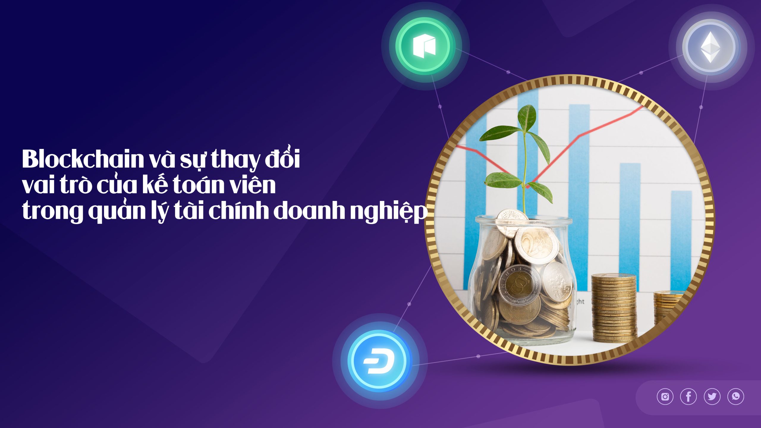 Blockchain và sự thay đổi vai trò của kế toán viên trong quản lý tài chính doanh nghiệp